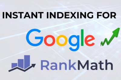 Instant Indexing for Google con Rank Math y WordPress, Guía paso a paso